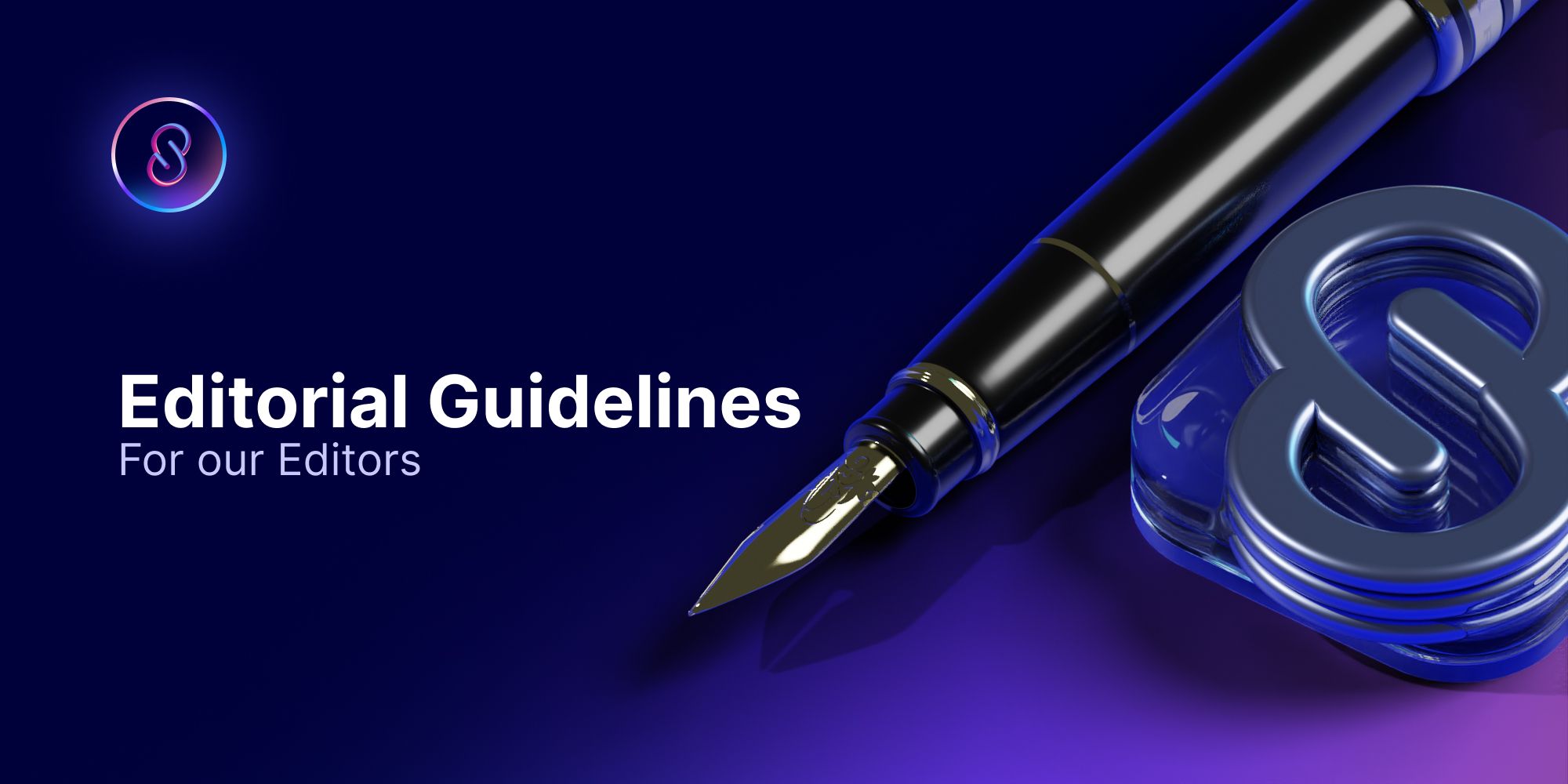 Editorial Guidelines for Our Writers