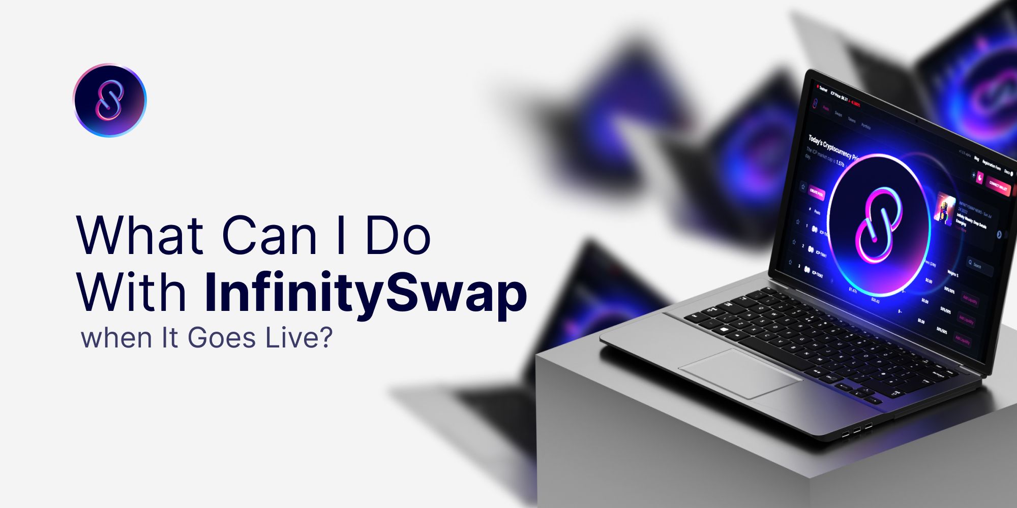 What Can I Do With InfinitySwap When It Goes Live?