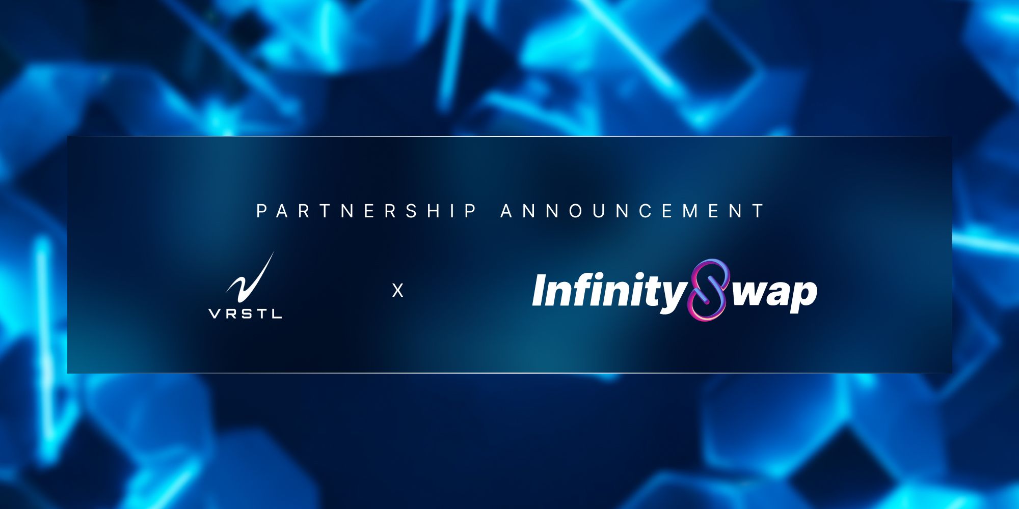 InfinitySwap Forms a Strategic Partnership with VRSTL Studios