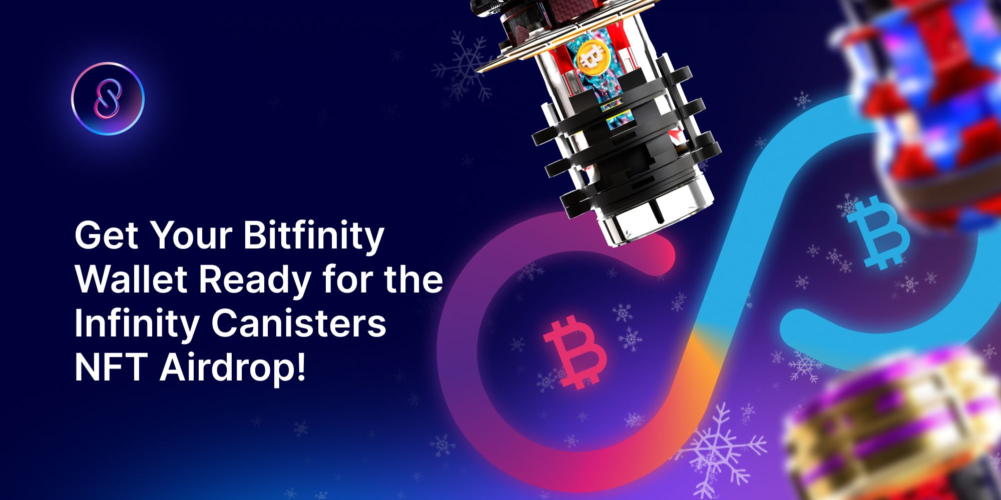 Get Your Bitfinity Wallet Ready for the Infinity Canisters NFT Airdrop!