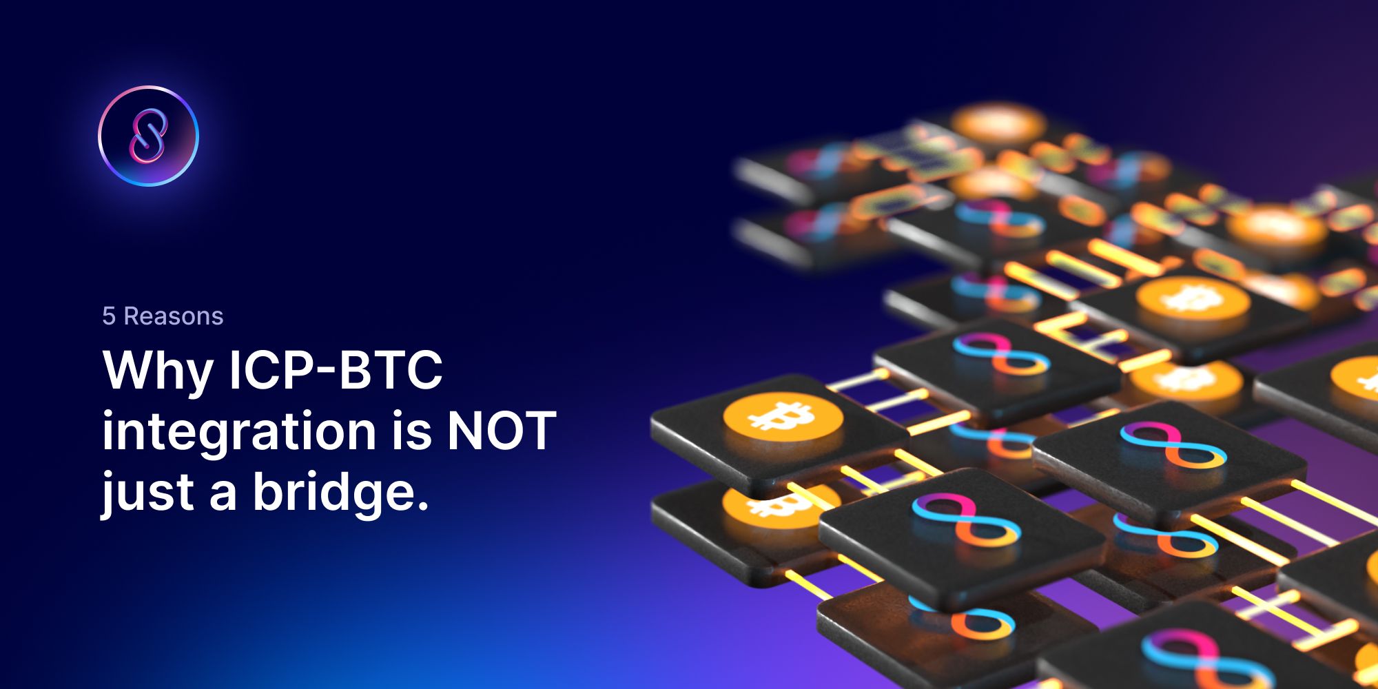5 Reasons Why ICP-BTC integration is NOT just a bridge.
