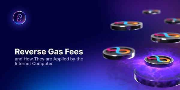 Reverse Gas Fees and How They are Applied by the Internet Computer
