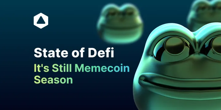 State of Defi: It's Still Memecoin Season
