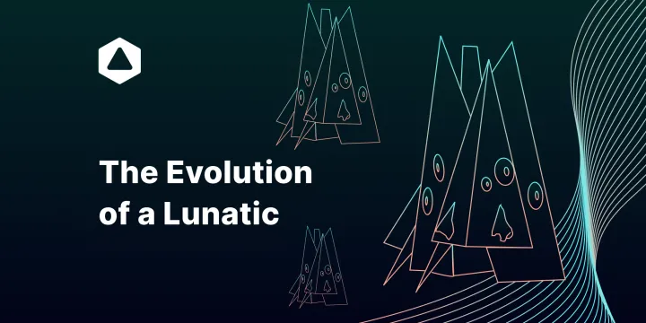 The Evolution of a Lunatic